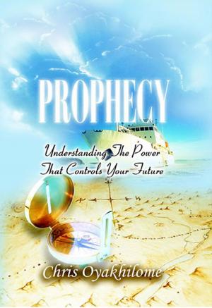 Book cover of Prophecy…Understanding the Power that Controls Your Future