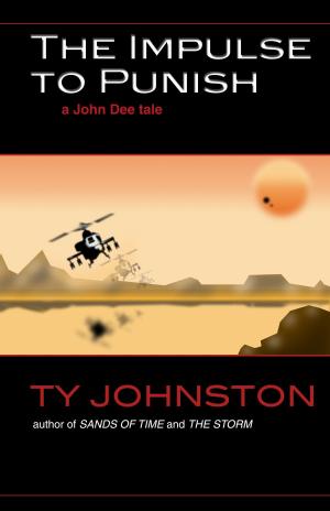 Cover of the book The Impulse to Punish (a John Dee tale) by Ty Johnston