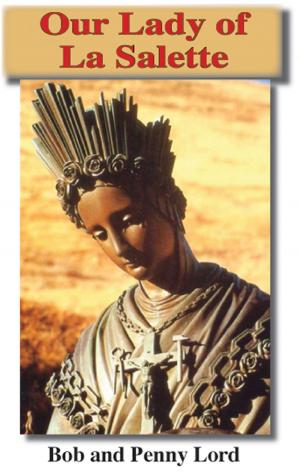 Cover of the book Our Lady of La Salette by Penny Lord, Bob Lord