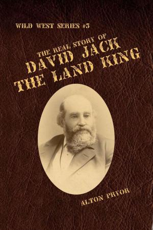 Cover of The Real Story of David Jack, The Land King