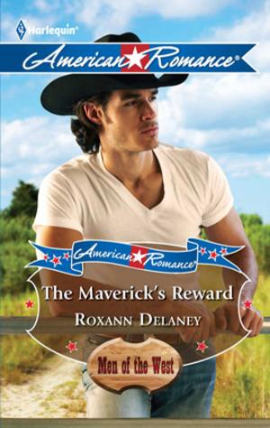 Cover of the book The Maverick's Reward by Carole Mortimer
