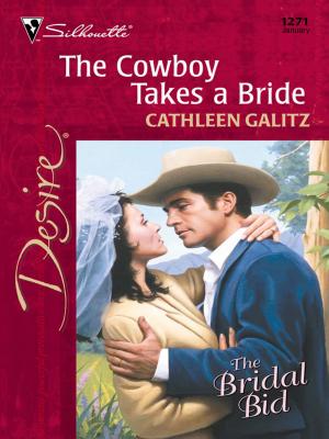 Cover of the book The Cowboy Takes a Bride by Eileen Wilks