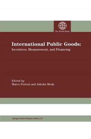 Cover of the book International Public Goods by Mahfuzur Rahman