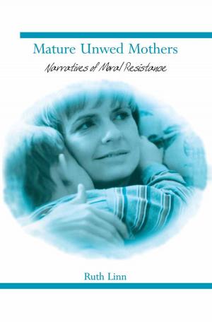 Cover of the book Mature Unwed Mothers by Gjalt de Jong, Bart Nooteboom