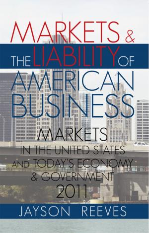 Cover of the book Markets & the Liability of American Business by John Manrique