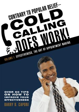 Cover of the book Contrary to Popular Belief—Cold Calling Does Work! by Mark C. Bodanza