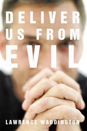 Cover of the book Deliver Us from Evil by Marrisa R. Dick