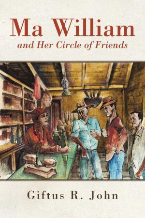 Cover of the book Ma William and Her Circle of Friends by Bishop Malcolm L. Browne