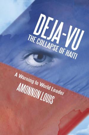 Cover of the book Deja-Vu the Collapse of Haiti by A. Colin Wright