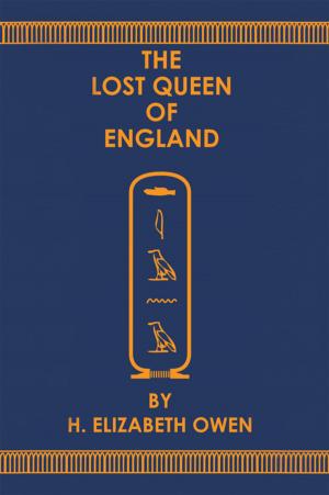 Cover of the book The Lost Queen of England by Kim Ponce