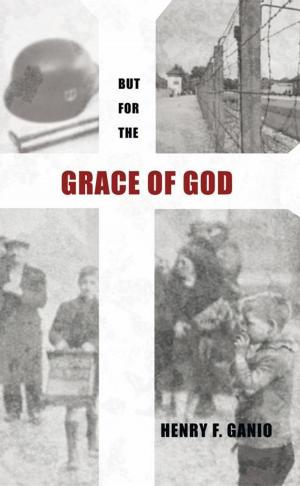Cover of the book But for the Grace of God by Gloria G. Ausubel