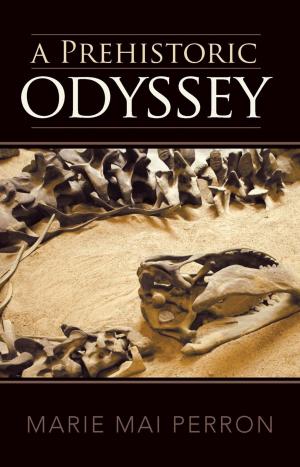 Cover of the book A Prehistoric Odyssey by Louie Dillon, JB Hamilton Queen