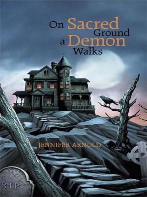 Cover of the book On Sacred Ground a Demon Walks by Peter Jinks, Bob Rossiter, Alan Boreham