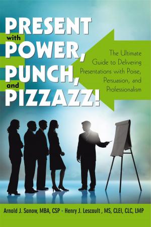 Cover of the book Present with Power, Punch, and Pizzazz! by Breck Miller