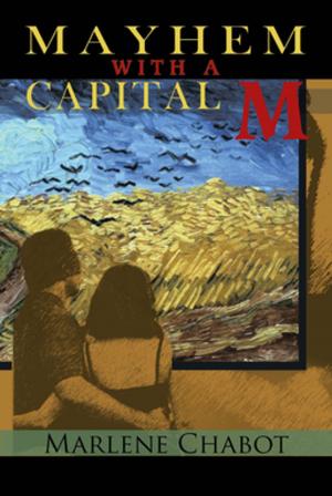Cover of the book Mayhem with a Capital M by Ross Clayton