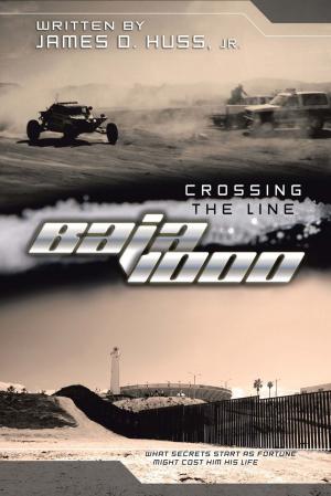 Cover of the book Crossing the Line Baja 1000 by Dennis Berdecia