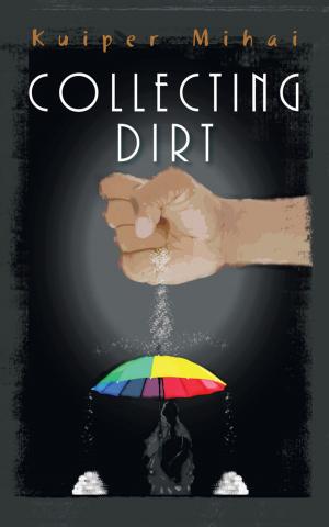 Cover of the book Collecting Dirt by Paul M. Gargano CFP