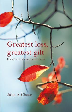Cover of the book Greatest Loss, Greatest Gift by Joshua David Stone