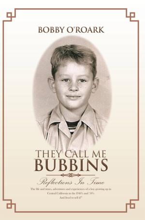 Cover of the book They Call Me Bubbins by J. Kirk Casselman