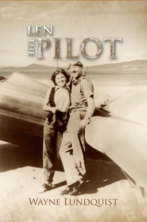 Cover of the book Len, the Pilot by Juanita Simmons