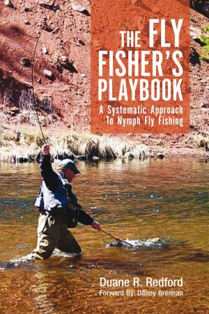 Cover of the book The Fly Fisher's Playbook by Larry Boales