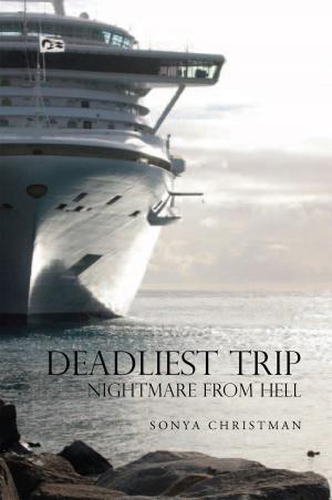 Cover of the book Deadliest Trip: Nightmare from Hell by Dorothy Mehaffey