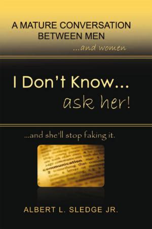 Cover of the book I Don't Know... Ask Her by Ellie Wyatt