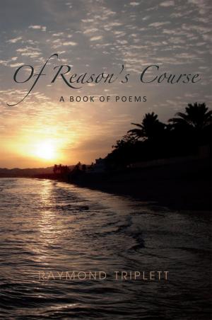 Cover of the book Of Reason’S Course by J.T