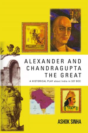 Cover of the book Alexander and Chandragupta the Great by Toni Poll-Sorensen