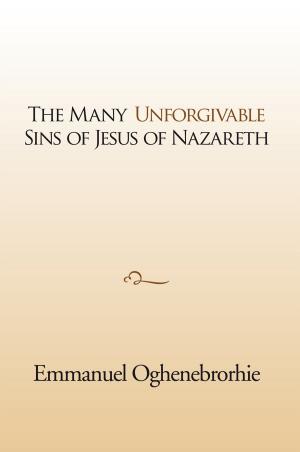 Book cover of The Many Unforgivable Sins of Jesus of Nazareth