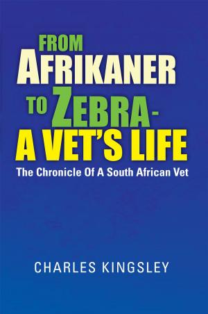Book cover of From Afrikaner to Zebra – a Vet’S Life