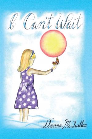 Cover of the book I Can't Wait by Ross D. Clark DVM