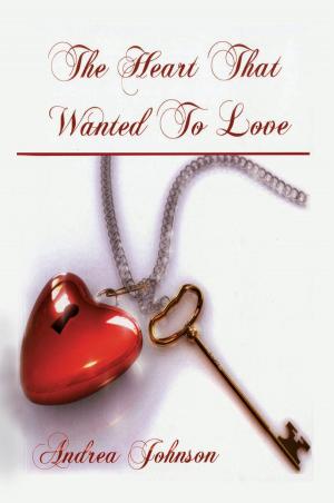 Cover of the book The Heart That Wanted to Love by Wale Owoeye