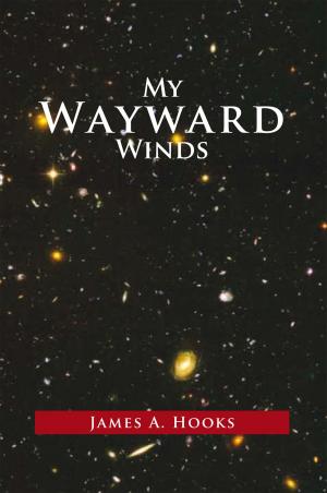 Cover of the book My Wayward Winds by Kensingtyn Leigh