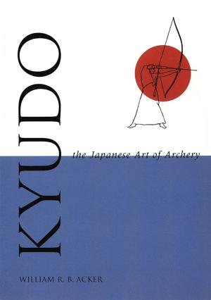 Cover of the book Kyudo The Japanese Art of Archery by Daisetz T. Suzuki