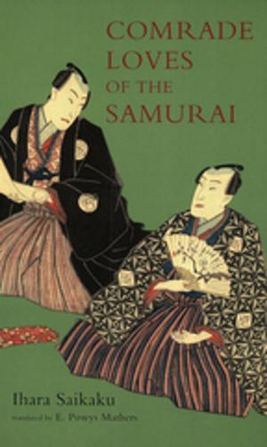 Cover of the book Comrade Loves of the Samurai by Richard Hosking