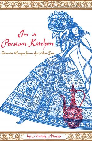 Cover of the book In a Persian Kitchen by Samuel E. Martin, Eriko Sato