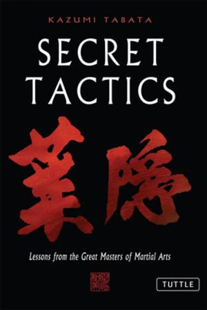 Cover of the book Secret Tactics by Boye Lafayette De Mente
