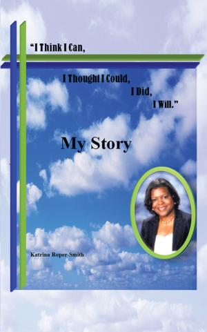 Cover of the book I Think I Can, I Thought I Could, I Did … I Will by Jennifer A. Nicolais