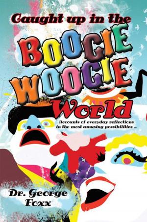 Cover of the book Caught up in the Boogie Woogie World by Beverley Lower Estes