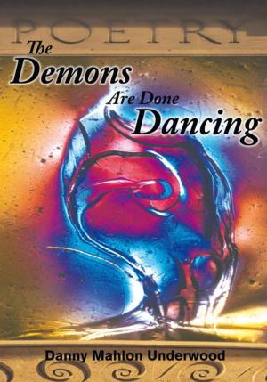 Cover of the book The Demons Are Done Dancing by Mike Johnson