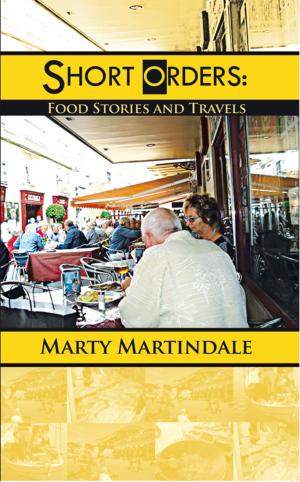 Cover of the book Short Orders: Food Stories and Travels by Clemson Barry PhD.