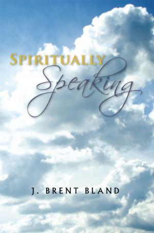 Cover of the book Spiritually Speaking by Edmond L. Campbell