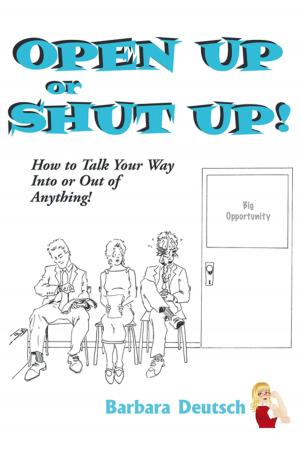 Cover of the book Open up or Shut Up! by Edward Cell