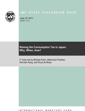 Cover of the book Raising the Consumption Tax in Japan: Why, When, How? by Ratna Sahay, Vivek B. Arora, Athanasios V Arvanitis, Hamid Faruqee, Papa N'Diaye, Tommaso Mancini Griffoli