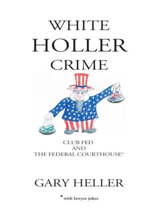 Cover of the book White Holler Crime by Joseph P. Martino
