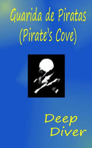 Cover of the book Guarida de Piratas (Pirate's Cove) by Deep Diver