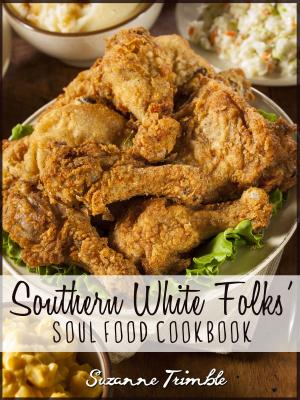 Cover of Southern White Folk's Soul Food Cookbook
