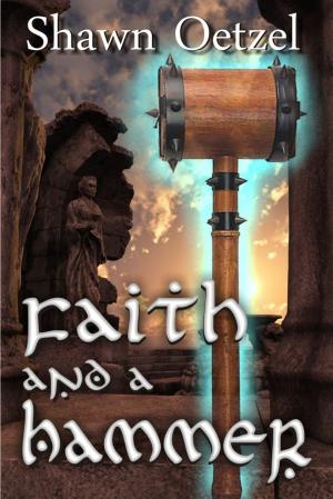 Cover of the book Faith and a Hammer by Mark Tuschel