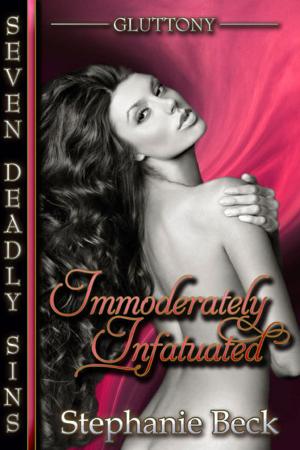 Cover of the book Immoderately Infatuated by Lauren Chase